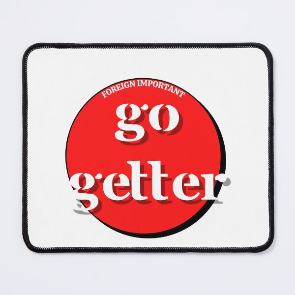 Item preview, GO GETTER designed and sold by FOREIGN-i88.