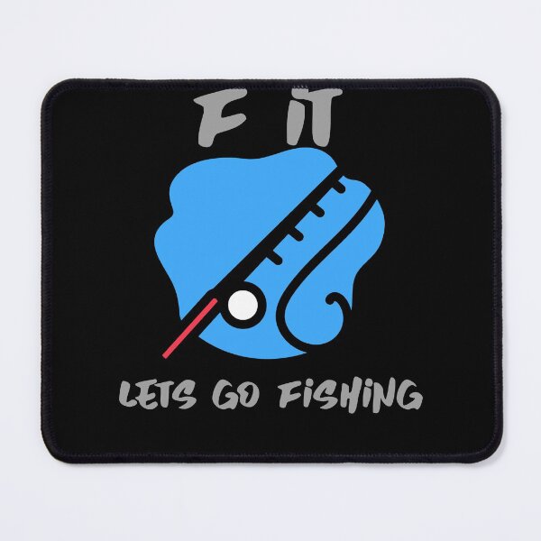 Item preview, F IT LETS GO FISHING designed and sold by PTree1.