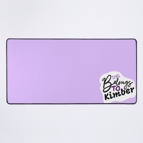 This Belongs To Kimber - Personalized Gift Desk Mat