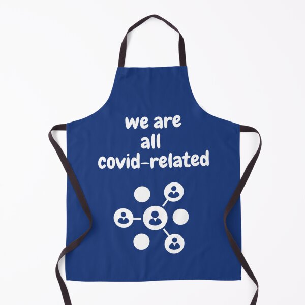 Item preview, Covid-19  We Are All Covid-Related  Linked  Interconnected  We Are All In This Together  Relate designed and sold by LEAH-CASHOP.
