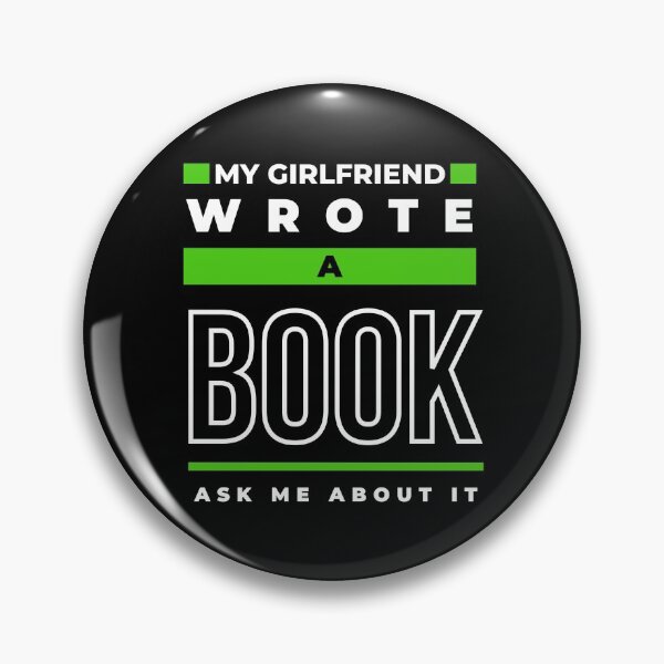 Item preview, My Girlfriend Wrote A Book (Green) designed and sold by A Fabulous Production.