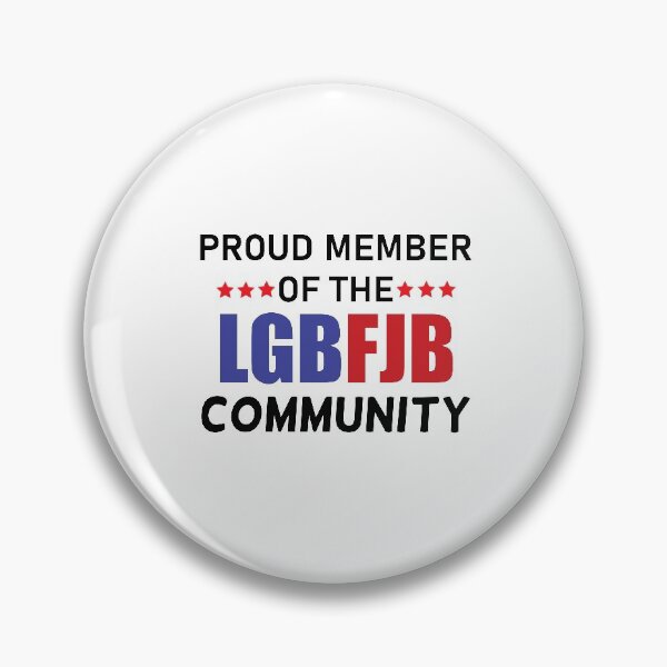 Item preview, Proud member of the LGBFJB Community designed and sold by happy gift art.