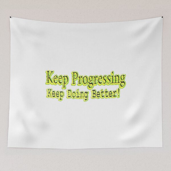 Item preview,  "Keep Progressing, Keep Doing Better!" Buy Now designed and sold by Health And Fitness Posts e-Store.