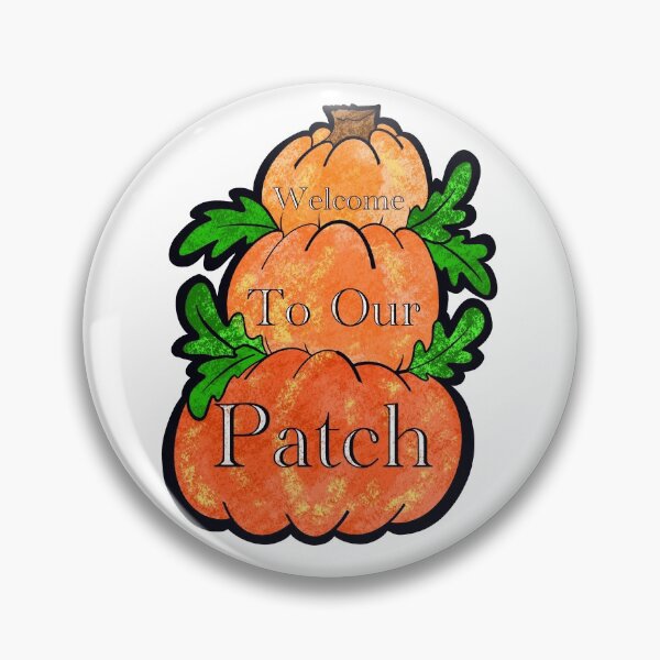 Item preview, Welcome To Our Patch  designed and sold by missmann.