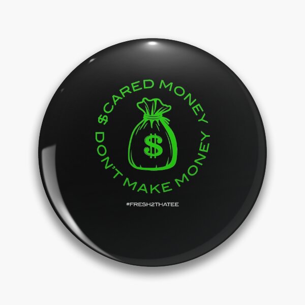 Item preview, Scared Money Don't Make Money designed and sold by RyanOlverStore.