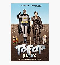 TOFOP ReLAx (poster) Photographic Print