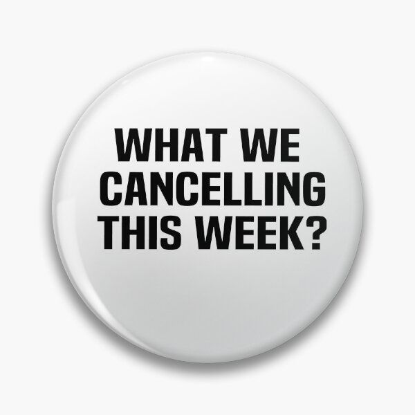 Item preview, what we cancelling this week what we cancelling this week designed and sold by melshirt-shop.