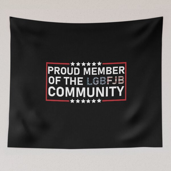 Item preview, Proud member of the LGBFJB Community designed and sold by happy gift art.
