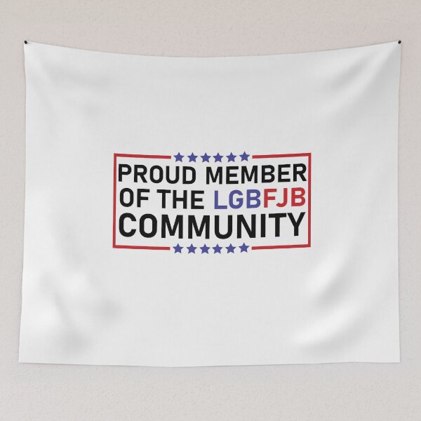 Item preview, Proud member of the LGBFJB Community designed and sold by happy gift art.
