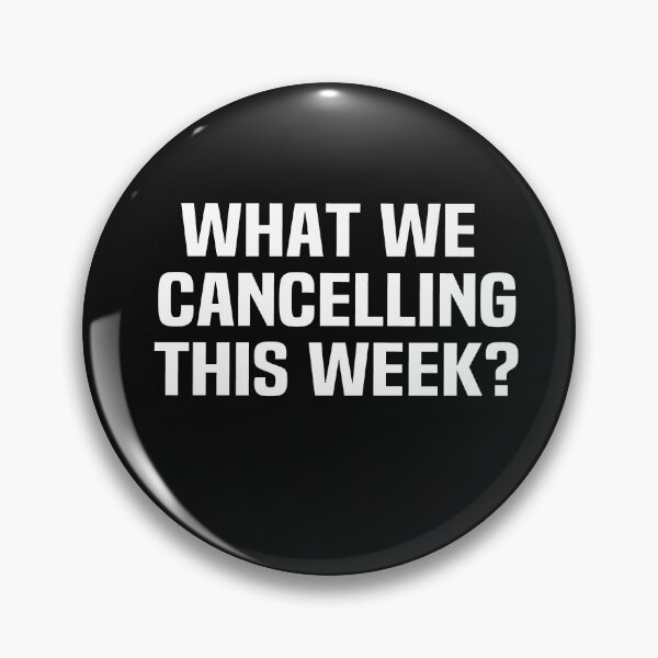 Item preview, what we cancelling this week what we cancelling this week designed and sold by melshirt-shop.