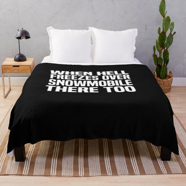 Item preview, when Hell freezes over snowmobile there too designed and sold by melshirt-shop.