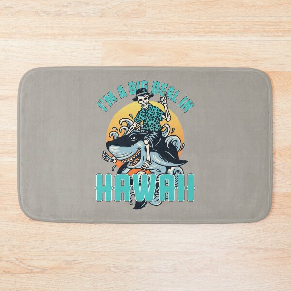 Item preview, I'm a big deal in Hawaii! designed and sold by GamerGeekMedia.