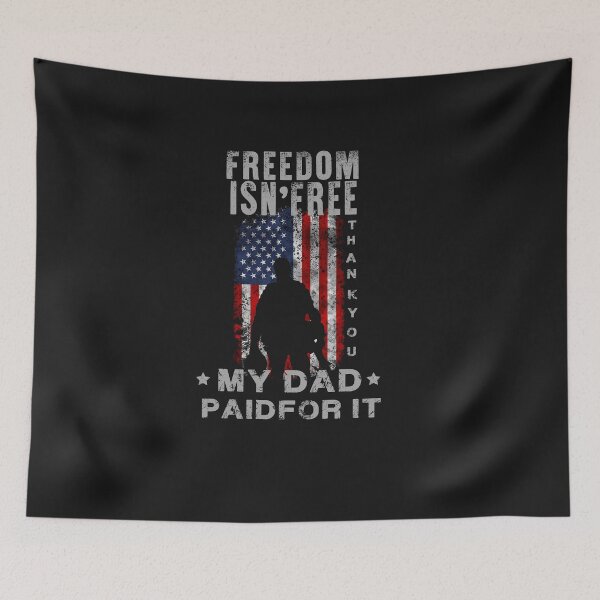 Item preview, Freedom Isn'free veteran‘s day - My dad paidforiy designed and sold by CoolFuture.