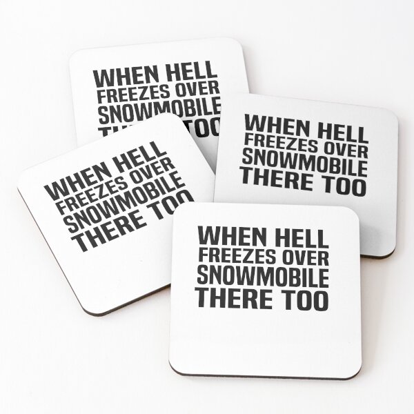 Item preview, when Hell freezes over snowmobile there too designed and sold by melshirt-shop.