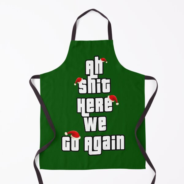 Item preview, For Gamers Only: Ah Shit Here We Go Again  designed and sold by aventi24.