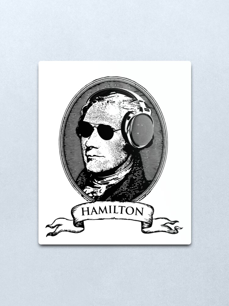 Alternate view of Alexander Hamilton TShirt Headphones and Sunglasses Metal Print
