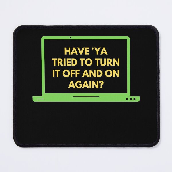 Item preview, Have you tried to turn it off and on again? designed and sold by MotivationDNA.