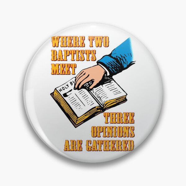 Item preview, Where two Baptists meet, three opinions are gathered. designed and sold by Allen Peterson.