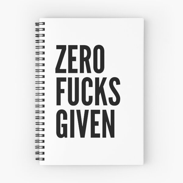 Item preview, Zero Fucks Given. Funny Sweary NSFW Saying. designed and sold by That Cheeky Tee.