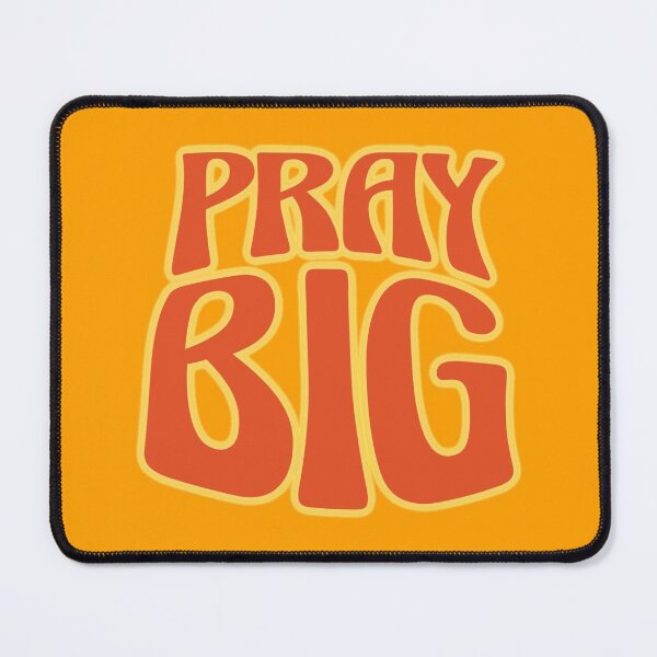 Item preview, Pray Big designed and sold by DesertAloha.