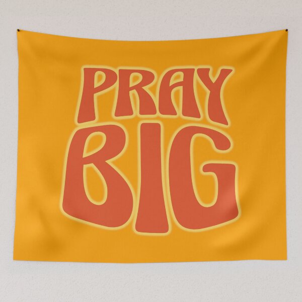 Item preview, Pray Big designed and sold by DesertAloha.