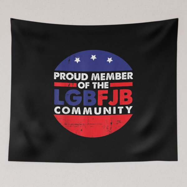 Item preview, Orgulloso miembro de la comunidad LGBFJB Funny designed and sold by Stellacunningha.