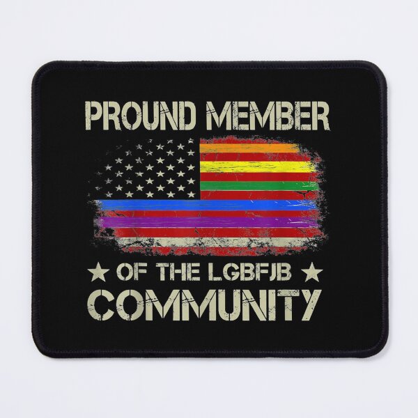 Item preview, Proud Member Of The LGBFJB Community Us Flag designed and sold by Stellacunningha.