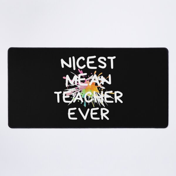 Item preview, Nicest Mean Teacher Ever Teaching Professor Humor designed and sold by EllConApparel.
