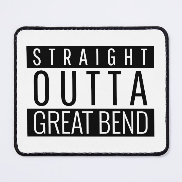 Item preview, Straight Outta Great Bend Kansas designed and sold by Teelogic.