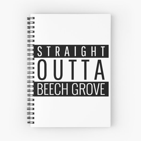 Item preview, Straight Outta Beech Grove Indiana  designed and sold by Teelogic.