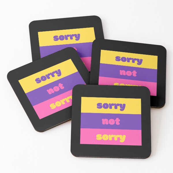 Item preview, Sorry Not Sorry designed and sold by jamsantos.