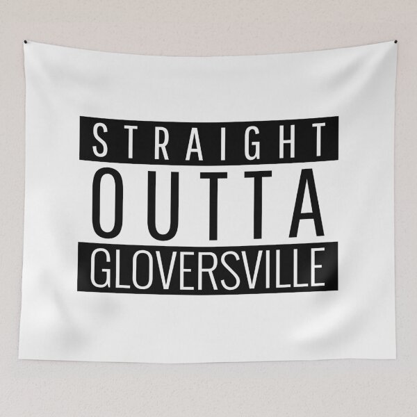 Item preview, Straight Outta Gloversville new york  designed and sold by Teelogic.