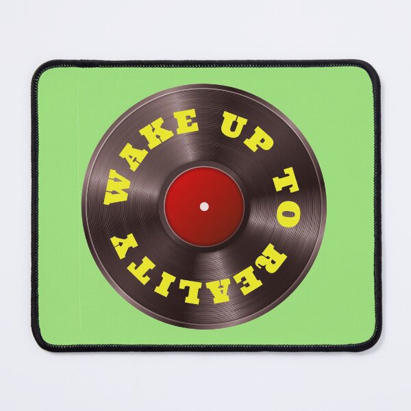 Item preview, wake up to reality designed and sold by imtiyaz9661.
