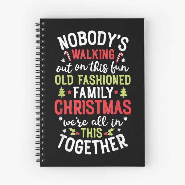 Item preview, Nobody's Walking Out On This Fun Old Family Christmas designed and sold by RobertoGomis.