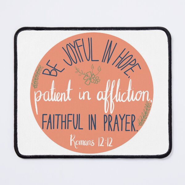 Item preview, Romans 12:12 designed and sold by Georgia Hamilton.