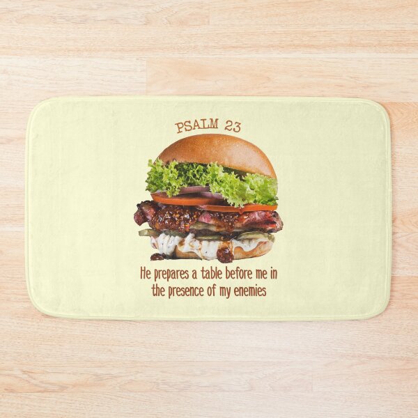 Item preview, Psalm 23 Verse 5 - He Prepares A Table Before Me In The Presence Of My Enemies , Burger designed and sold by MJDezigns.