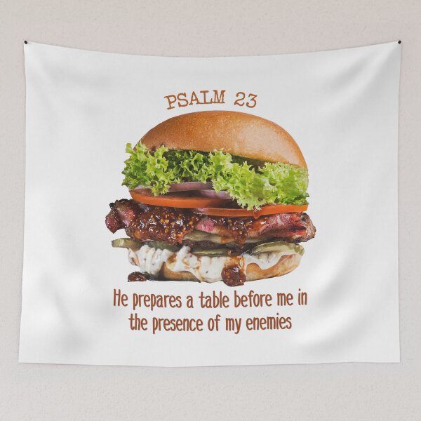 Item preview, Psalm 23 Verse 5 - He Prepares A Table Before Me In The Presence Of My Enemies , Burger designed and sold by MJDezigns.