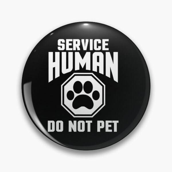 Item preview, Service Human design Do Not Pet Funny Dog Lover Quote Print designed and sold by michaelart18.