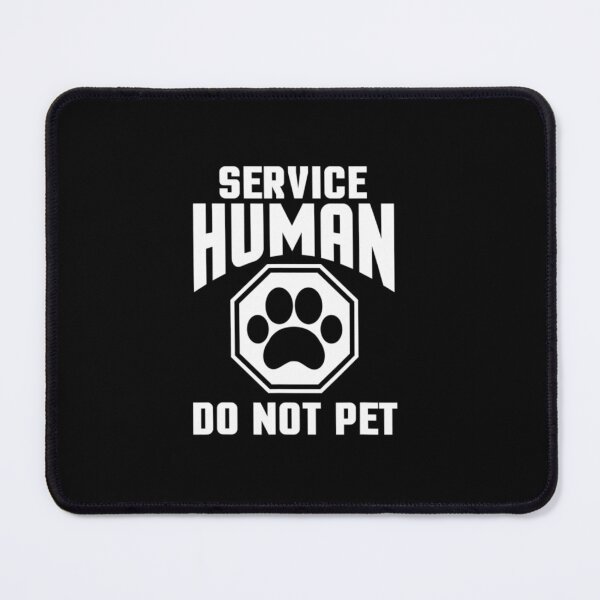 Item preview, Service Human design Do Not Pet Funny Dog Lover Quote Print designed and sold by michaelart18.
