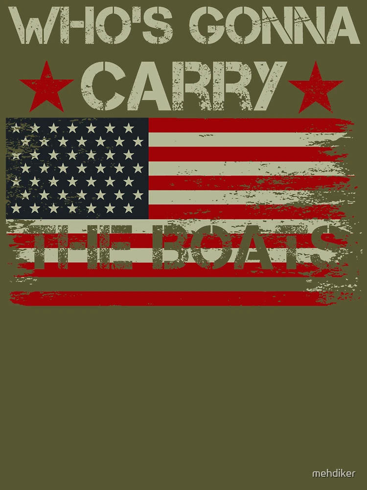  BUELOIGS Who's Gonna Carry The Boats Flag 3x5Ft
