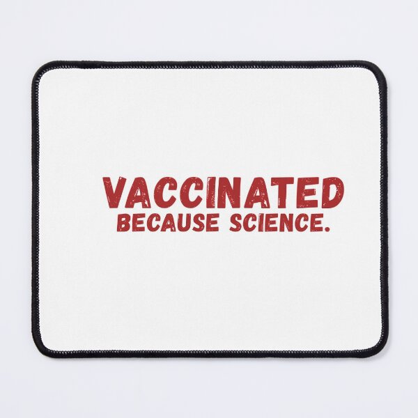 Item preview, Vaccinated Because Science. designed and sold by the-tala.