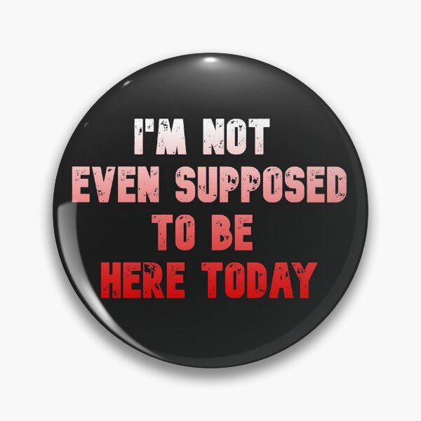Item preview,  I'm not even supposed to be here today Essential T-Shirt designed and sold by coccoPrints.