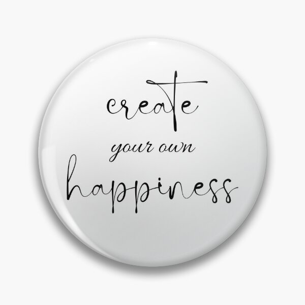 Item preview, Create your own happiness  designed and sold by Moonlight-Art-.