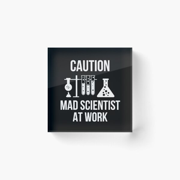 Item preview, Caution Mad Scientist At Work designed and sold by AwesomeWorld1.