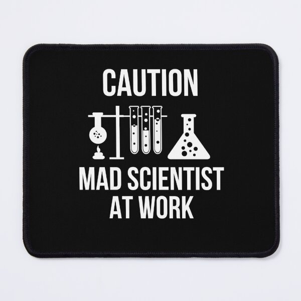 Item preview, Caution Mad Scientist At Work designed and sold by AwesomeWorld1.