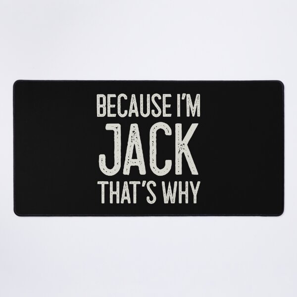 Item preview, Because I’m Jack That’s Why Funny Personalized Name designed and sold by MariosNydras.