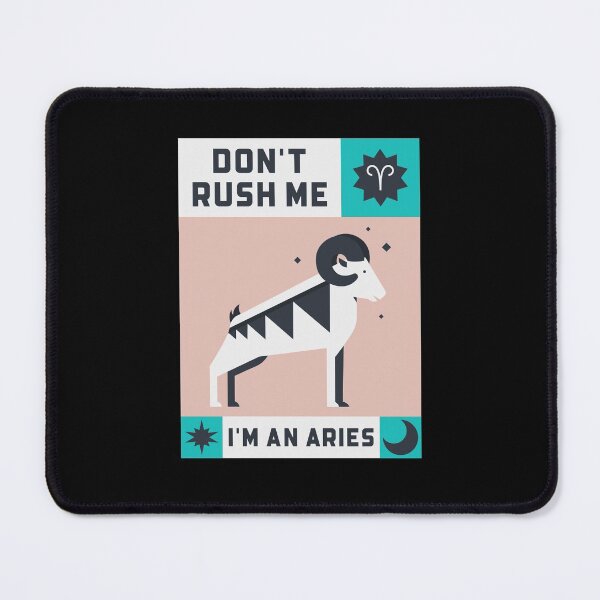 Item preview, Don't Rush Me I'm An Aries Design designed and sold by Artpace.