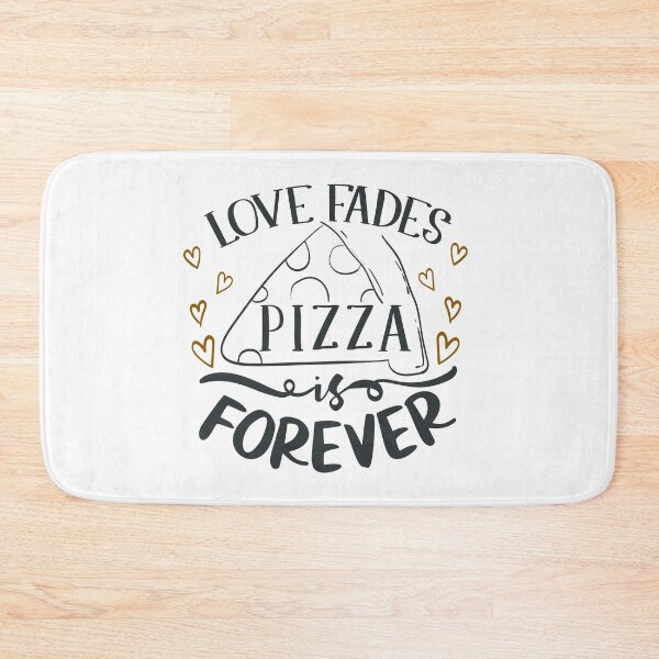 Item preview, Love Fades Pizza Is Forever designed and sold by FOX1999-Design.