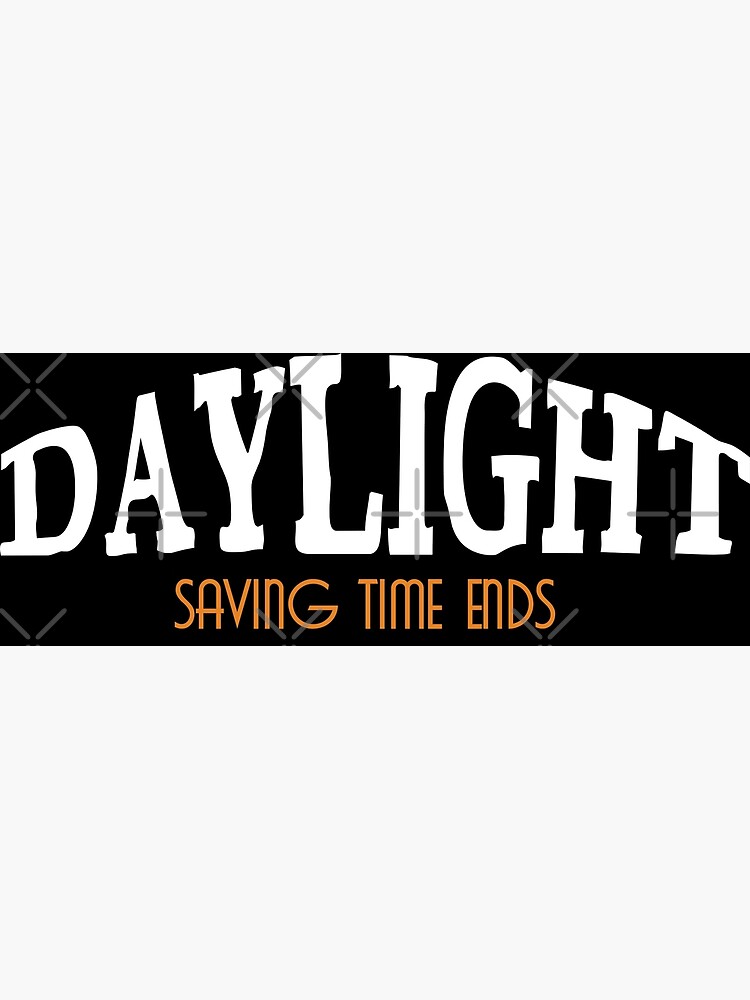 "Daylight Saving Time, Daylight Saving Time Change, Daylight Saving