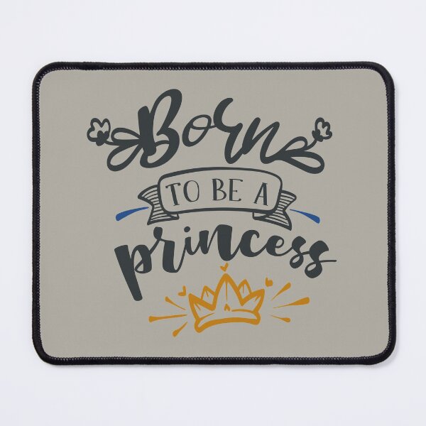 Item preview, Born to Be a Princess designed and sold by FOX1999-Design.